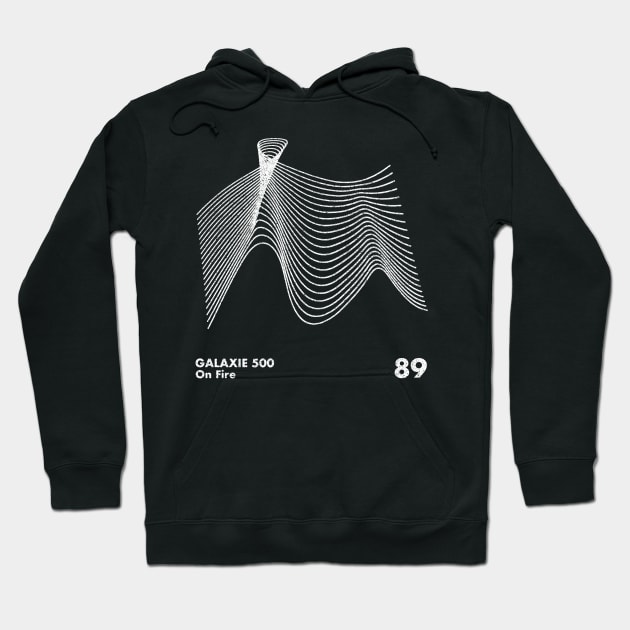 Galaxie 500 / On Fire / Minimalist Artwork Design Hoodie by saudade